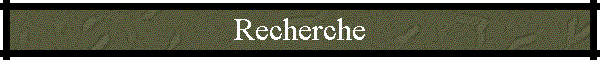 Recherche